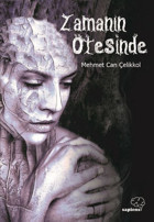 Zamanın Ötesinde Mehmet Can Çelikkol Sapiens
