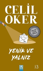 Yenik ve Yalnız - Özel Baskı Celil Oker Altın Kitaplar