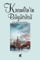 Kremlin'in Büyücüsü Giuliano Da Empoli Ayrıntı Yayınları