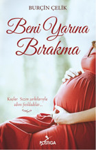 Beni Yarına Bırakma Burçin Çelik Postiga
