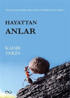Hayattan Anlar Kadir Tekin Bengisu Yayınları