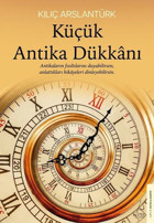 Küçük Antika Dükkanı Kılıç Arslantürk Destek Yayınları