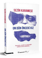 On Dün Önceki Kız Sezin Karameşe İnkılap Kitabevi