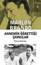 Annemin Öğrettiği Şarkılar Marlon Brando Agora Kitaplığı