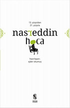 13. Yüzyıldan 21. Yüzyıla Nasreddin Hoca Kolektif İnsan Yayınları