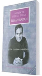 İlhan Baran - Müzikte Derin Zirve Şefik Kahramankaptan Sevda Cenap & Müzik Vakfı