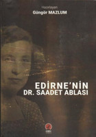 Edirne'nin Dr. Saadet Ablası Güngör Mazlum Ceren Yayınevi