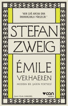 Emile Verhaeren-Modern Bir Şairin Portresi Stefan Zweig Can Yayınları