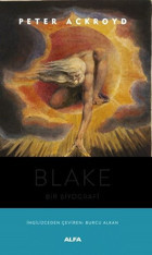 Blake - Bir Biyografi Peter Ackroyd Alfa Yayıncılık