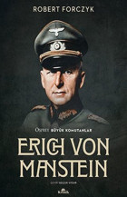 Erich Von Manstein - Osprey Büyük Komutanlar Robert Forczyk Kronik Kitap