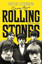 Güneş Ay ve Rolling Stones Rich Cohen Domingo Yayınevi