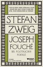 Joseph Fouche - Bir Politikacının Portresi Stefan Zweig Can Yayınları