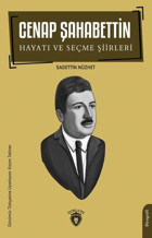Cenap Şahabettin Hayatı ve Seçme Şiirleri Sadettin Nüzhet Dorlion Yayınevi