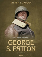 George S. Patton - Osprey Büyük Komutanlar Steven J. Zaloga Kronik Kitap