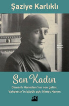 Son Kadın Şaziye Karlıklı Doğan Kitap
