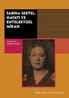Sabiha Sertel: Hayatı ve Entelektüel Mirası Kolektif Tarih Vakfı Yurt Yayınları