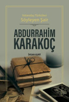 Vatandaş Türküleri Söyleyen Şair Abdurrahim Karakoç İhsan Kurt Kadim