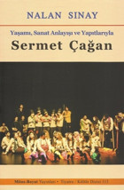 Yaşamı Sanat Anlayışı ve Yapıtlarıyla Sermet Çağan Nalan Sınay Mitos Boyut Yayınları