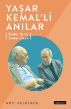 Yaşar Kemal'li Anılar Arif Keskiner Literatür Yayıncılık