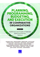 Planning, Programming, Budgeting, And Execution In Comparative Organizationsadditional Case Studies Of Selected Allied And Partner Nations Young, Stephanie Rand Corporation