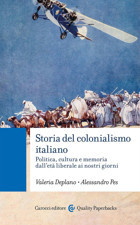 Storia Del Colonialismo İtaliano. Politica, Cultura E Memoria Dall'Et Liberale Ai Nostri Giorni (Quality Paperbacks) Deplano, Valeria Carocci