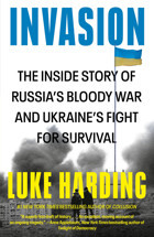 Invasionthe Inside Story Of Russia'S Bloody War And Ukraine'S Fight For Survival Harding, Luke Vintage