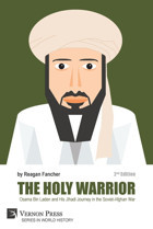 The Holy Warriorosama BIn Laden And His Jihadi Journey In The Soviet-Afghan War - 2Nd Edition (World History) Fancher, Reagan Vernon Press