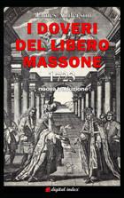 I Doveri Del Libero Massoneestratti Dagli Antichi Registri Delle Logge Di Oltremare, Dinghilterra, Scozia E Irlanda Ad Uso Delle Logge Di Londra 1723 Anderson, James Independently Publıshed