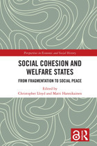Social Cohesion And Welfare Statesfrom Fragmentation To Social Peace (Perspectives In Economic And Social History) Routledge
