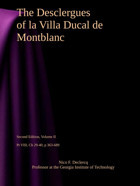 The Desclergues Of La Villa Ducal De Montblanc, Second Edition, Volume Iı (Pt Vııı, Ch 29-40, P 363-689)A Millennium-Long Odyssey With Generations Second Edition Series Of 8 Volumes, Band 2) Declercq, Nico F. Independently Publıshed