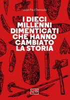 I Dieci Millenni Dimenticati Hanno Cambiato La Storia (La Clessidra Di Clio) Demoule, Jean-Paul Leg Edizioni