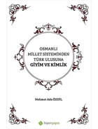Osmanlı Millet Sisteminden Türk Ulusuna Giyim Ve Kimlik Mehmet Ada Özdil Hiperlink Yayınları