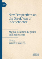 New Perspectives On The Greek War Of Independencemyths, Realities, Legacies And Reflections Palgrave Macmillan