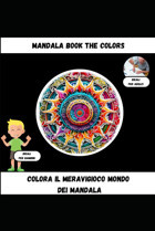 Mandala Book The Colorsil Mondo Del Mandala İdeale Per Adulti/Bambini Governali, Antonino Independently Publıshed