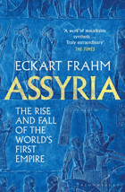 Assyriathe Rise And Fall Of The World'S First Empire Frahm, Eckart Bloomsbury Publishing
