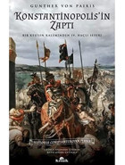 Konstantinopolis'In Zaptıbir KeşişIn Kaleminden 4. Haçlı Seferi Gunther Von Pairis Kronik Kitap