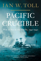 Pacific Cruciblewar At Sea In The Pacific, 1941-1942 (Pacific War Trilogy) Toll, Ian W. W. W. Norton & Company