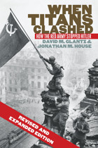 When Titans Clashedhow The Red Army Stopped Hitler Glantz, David M. University Press Of Kansas