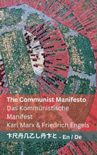 The Communist Manifesto / Das Kommunistische Manifestenglish Deutsch Marx, Karl Tranzlaty