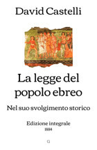 La Legge Del Popolo Ebreo Nel Suo Svolgimento Storicoedizione İntegrale (1884) Castelli, David Independently Publıshed