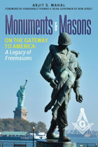 Monuments & Masonson The Gateway To Americaa Legacy Of Freemasons Mahal, Arjit S. Independently Publıshed