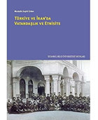 Türkiye Ve İran'Da Vatandaşlık Ve Etnisite Mustafa Suphi Erden İstanbul Bilgi Üniversitesi