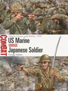 Us Marine Vs Japanese Soldiersaipan, Guam, And Peleliu, 1944 (Combat)77 Adams, Gregg Osprey Publishing