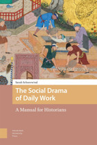 The Social Drama Of Daily Worka Manual For Historians Schneewind, Sarah Amsterdam University Press