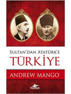 Sultandan Atatürke Türkiye Andrew Mango Pegasus Yayınları