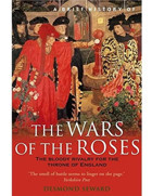A Brief History Of The Wars Of The Roses Seward, Mr Desmond Robinson