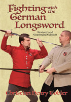Fighting With The German Longsword Tobler, Christian Freelance Academy Press