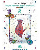 Başka Kentler, Başka Denizler 3 Murat Belge İletişim Yayınları