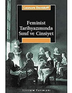 Feminist Tarihyazımında Sınıf Ve Cinsiyet Leonore Davidoff İletişim Yayınları