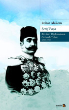 Şerif Paşa - Bir Kürt Diplomatının Fırtınalı Yılları Rohat Alakom Avesta Yayınları
